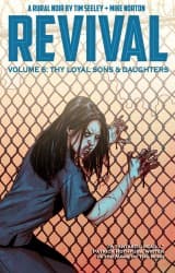 REVIVAL, VOL. 6: THY LOYAL SONS & DAUGHTERS TP