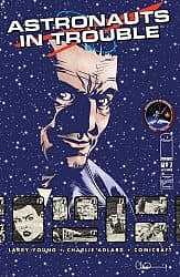 ASTRONAUTS IN TROUBLE #7