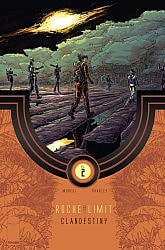 ROCHE LIMIT, VOL. 2: CLANDESTINY TP