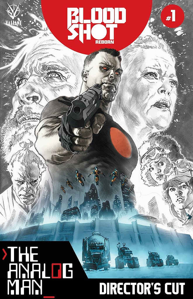 Bloodshot Reborn The Analog Man Directors Cut #1 Cover