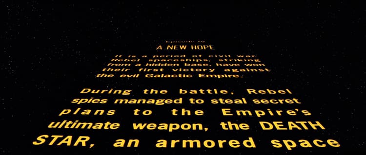 Star Wars: A New Hope - Opening Text Crawl - Lucasfilm