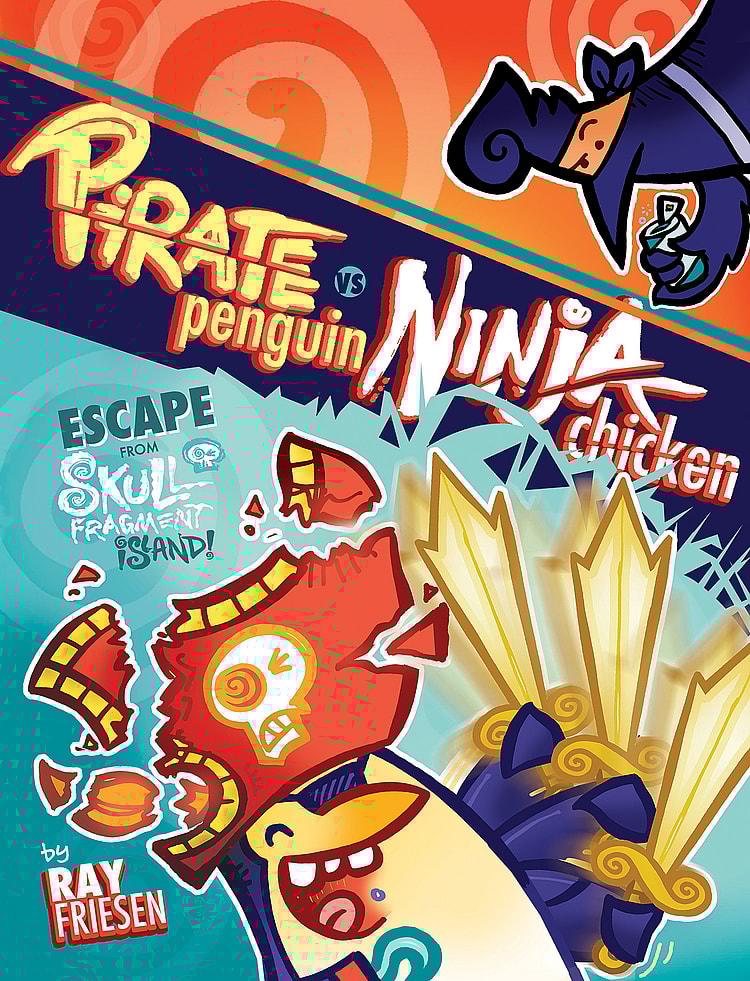 Pirate Penguin vs Ninja Chicken, Book 2: Escape from Skull-Fragment Island! Cover