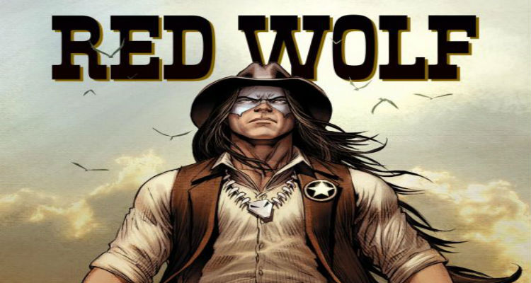 Marvel S Red Wolf Gets Ongoing Series Bounding Into Comics