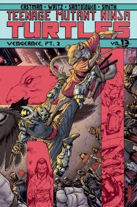 Teenage Mutant Ninja Turtles, Vol. 13: Vengeance, Part 2