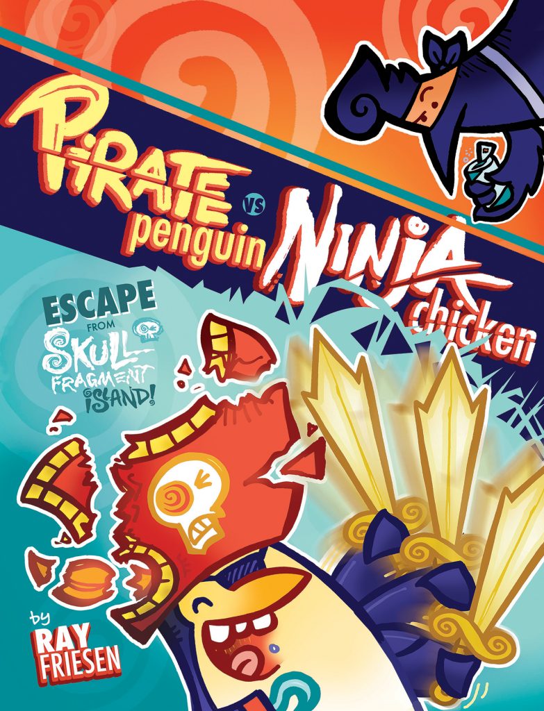 Pirate Penguin vs Ninja Chicken, Book 2: Escape from Skull-Fragment Island! Cover
