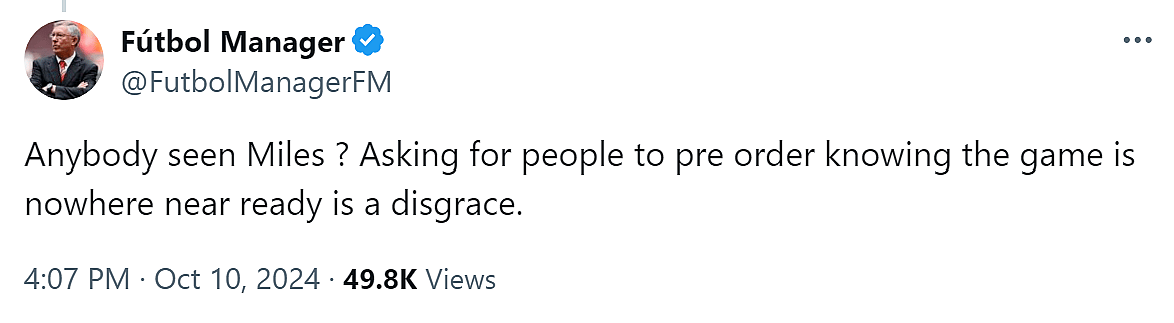 Fans are not happy with Sports Interactive's decision to delay 'Football Manager 2025'.