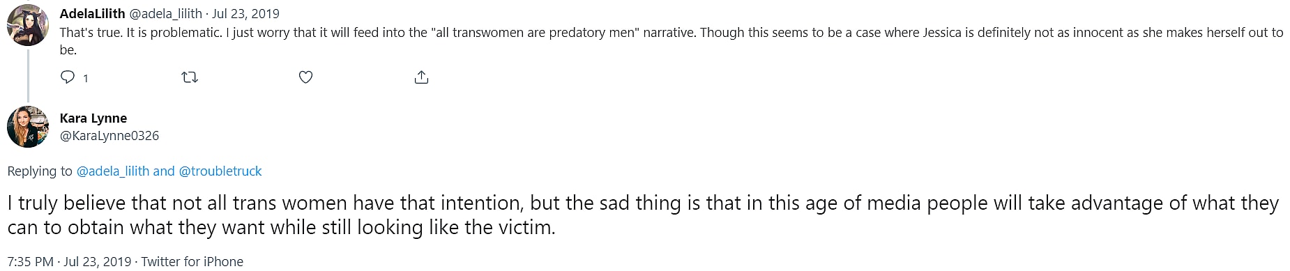 Archive link Kara Lynne and adela_lilith discuss how transgender people can be mistaken for predators, and actual predators taking advantage of the situation via Twitter