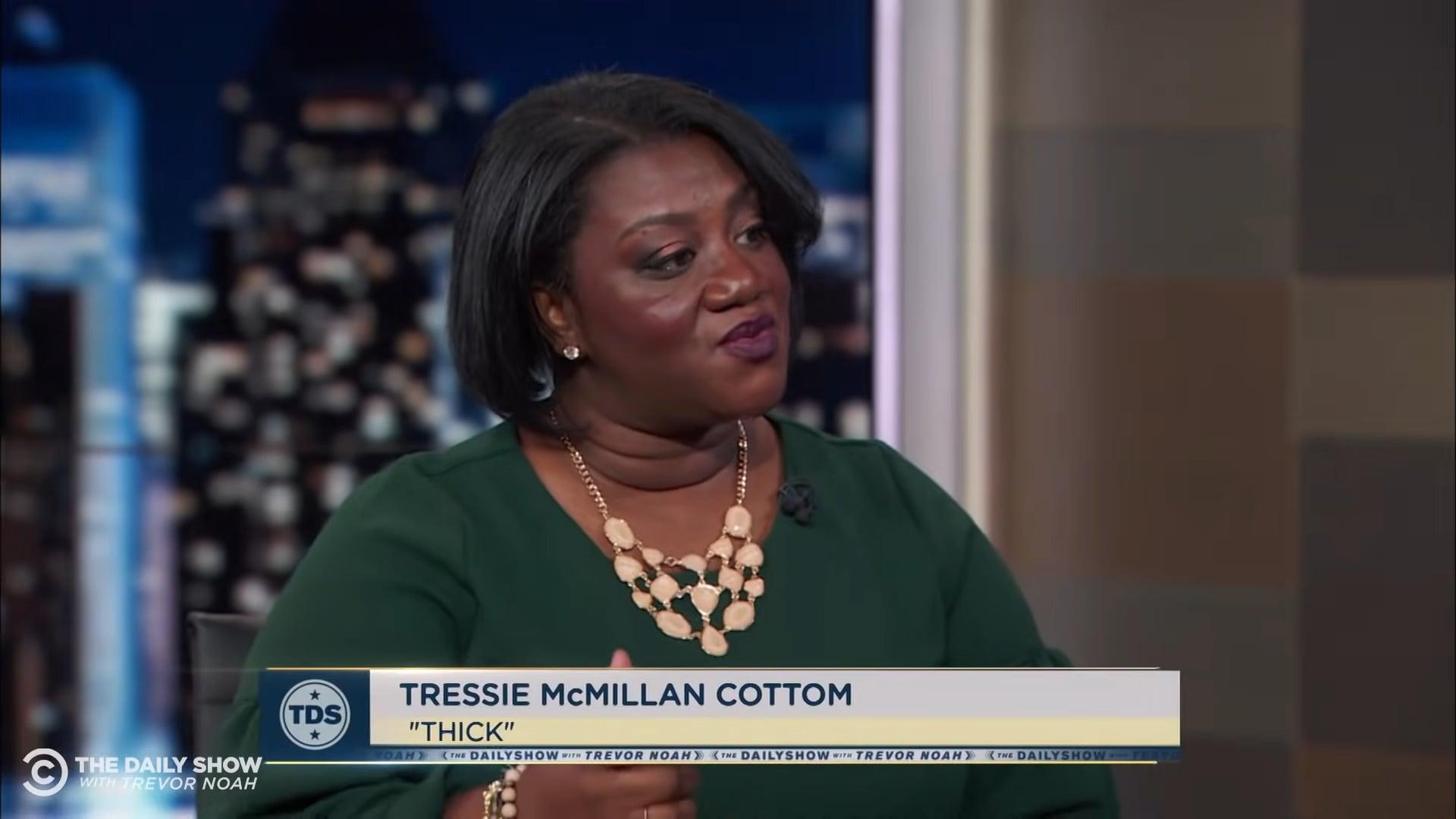 Tressie McMillan Cottom stops by The Daily Show with Trevor Noah to talk her new book 'Thick' via Upending Stereotypes of Black Womanhood with “Thick”, The Daily Show YouTube
