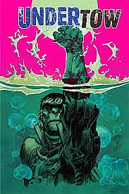 Comic Book Review: Undertow #1