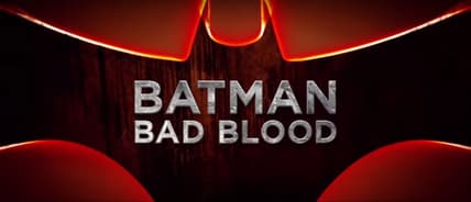Batman Bad Blood