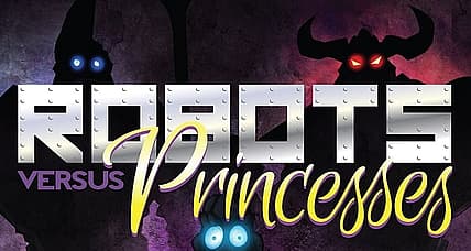 Comic Book Review: Robots Versus Princesses #1