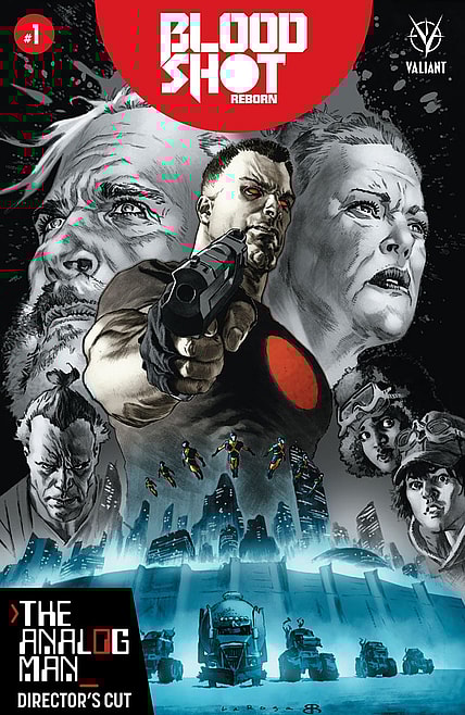 Bloodshot Reborn: The Analog Man - Director's Cut #1 Cover