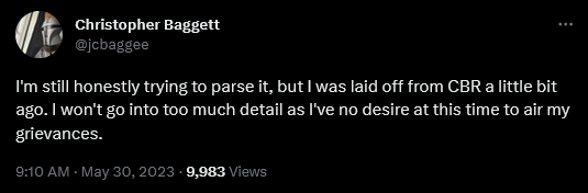 Christopher Baggett announces his lay off from CBR