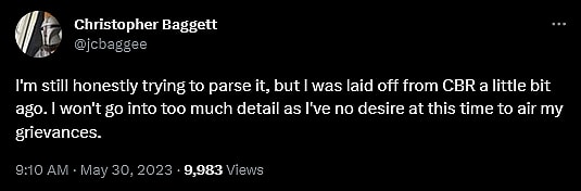 Christopher Baggett announces his lay off from CBR