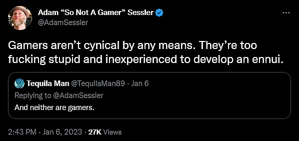 Adam Sessler has a meltdown regarding the existence of gamers.