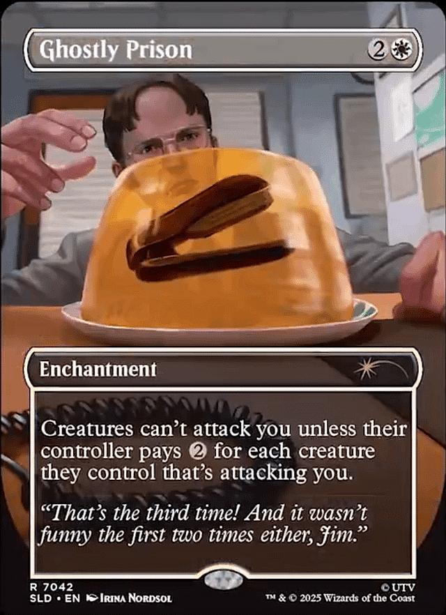 Jim Halper entombs Dwight's stapler in Jell-o via Ghostly Prison (Card #7042), Magic: The Gathering - Secret Lair Drop (2025), Wizards of the Coast. Art by Greg Staples.