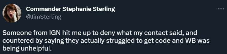 Stephanie Sterling notes IGN deny the claim they got their Hogwarts Legacy review code easily via Twitter
