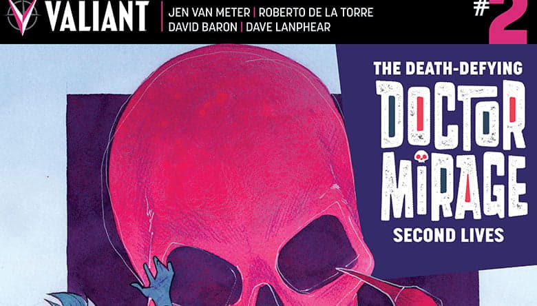 Death-Defying Doctor Mirage: Second Lives #2 Cover