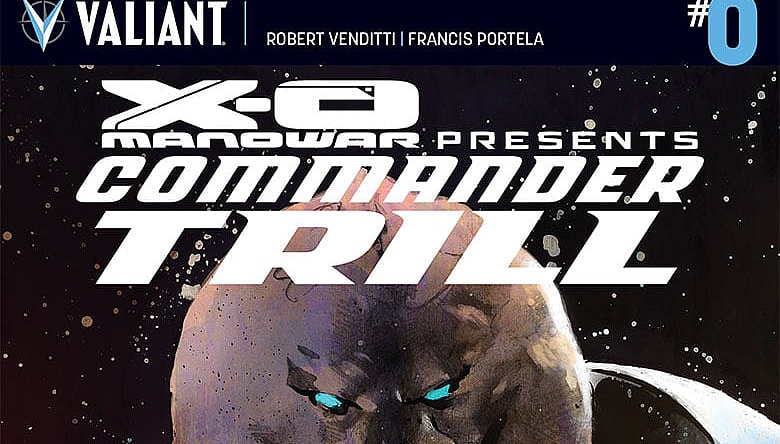 X-O Manowar: Commander Trill #0 Cover
