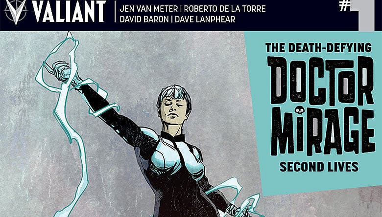 THE DEATH-DEFYING DOCTOR MIRAGE: SECOND LIVES #1 (of 4) Cover