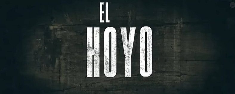 Obvious Spanish title card for El Hoyo/The Platform (2019), Festival Films