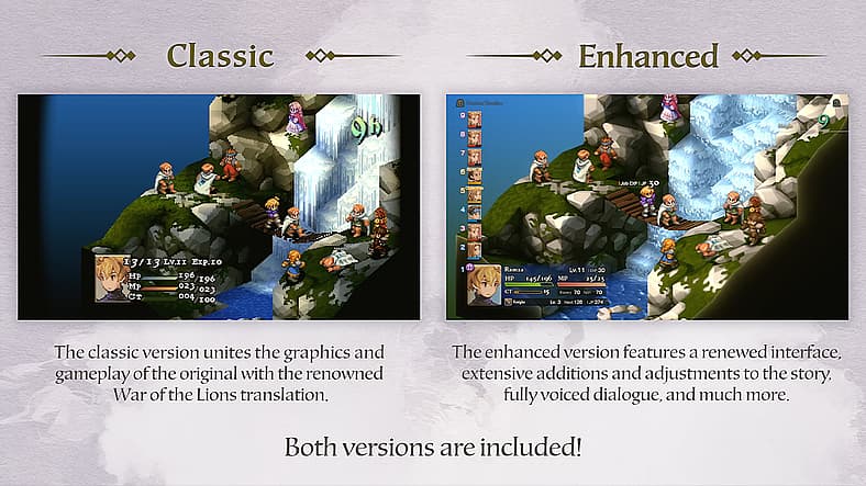 Classic and Enhanced versions available in Final Fantasy Tactics: The Ivalice Chronicles (2025)