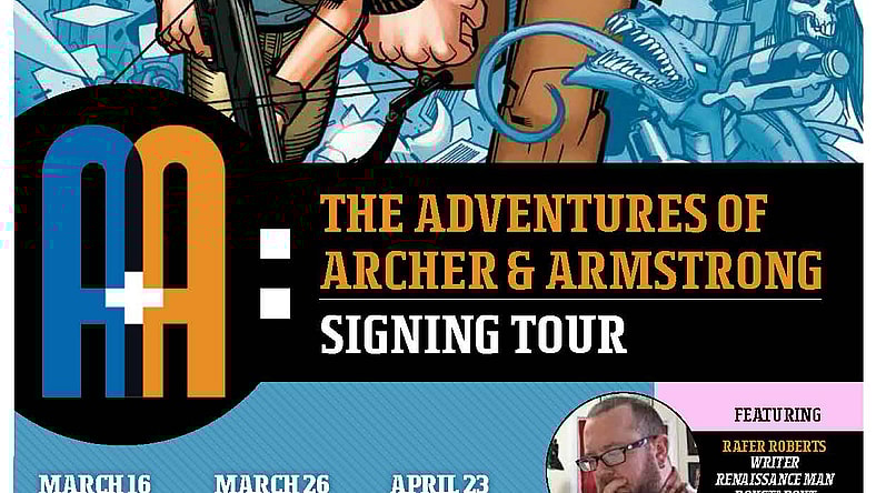 A&A Adventures of Archer & Armstrong Rafer Roberts Book Signing Tour
