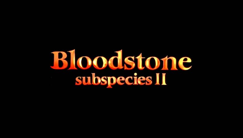 Opening title of Bloodstone: Subspecies II (1993), Full Moon Features