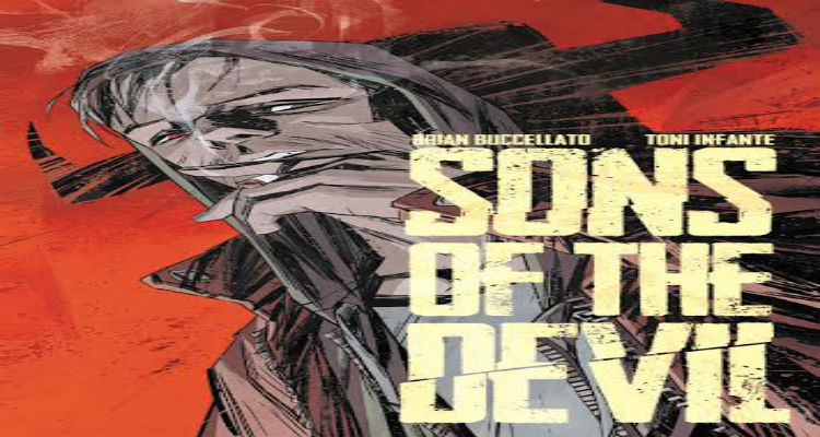 Sons of the Devil #1 by Brian Buccellato and Toni Infante