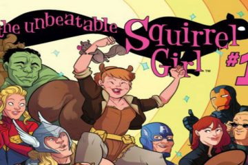 The Unbeatable Squirrel Girl #1 by Ryan North and Erica Henderson from Marvel Comics