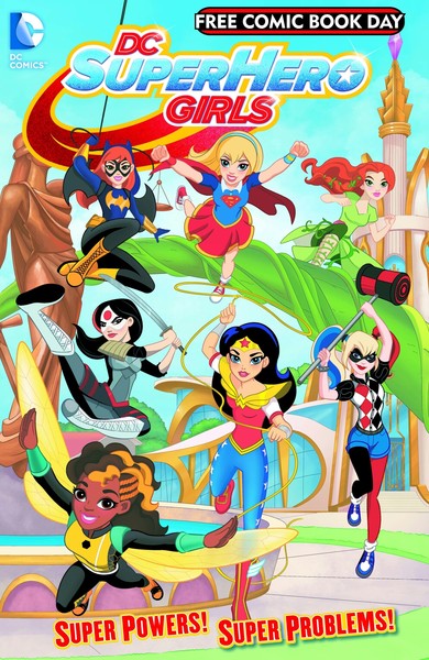 DC Super Hero Girls #1 FCBD 2016 Special Edition