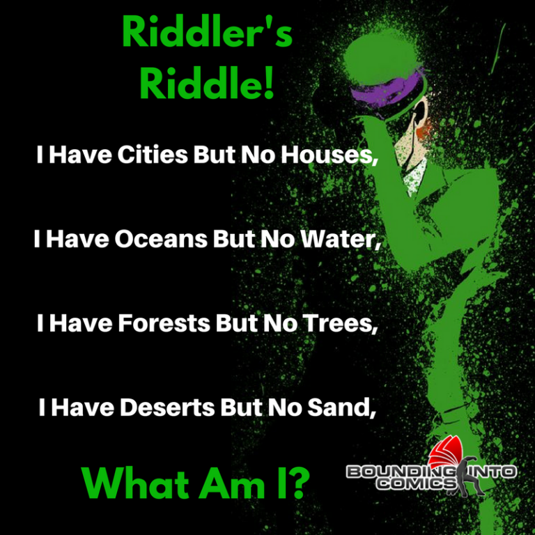 Riddler's Riddle It Has Cities But No Houses... Bounding Into Comics