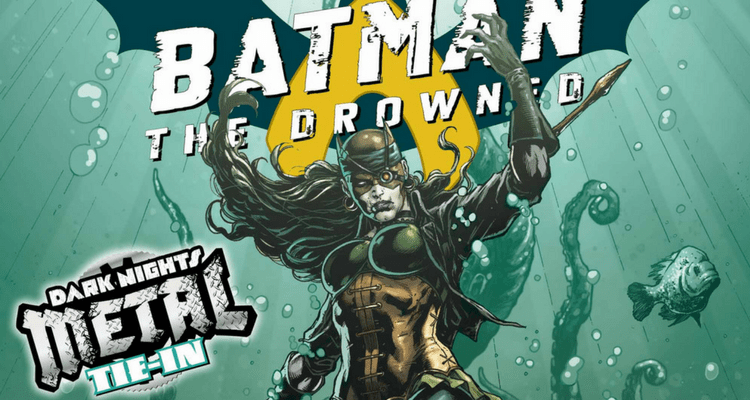 Batman: The Drowned #1