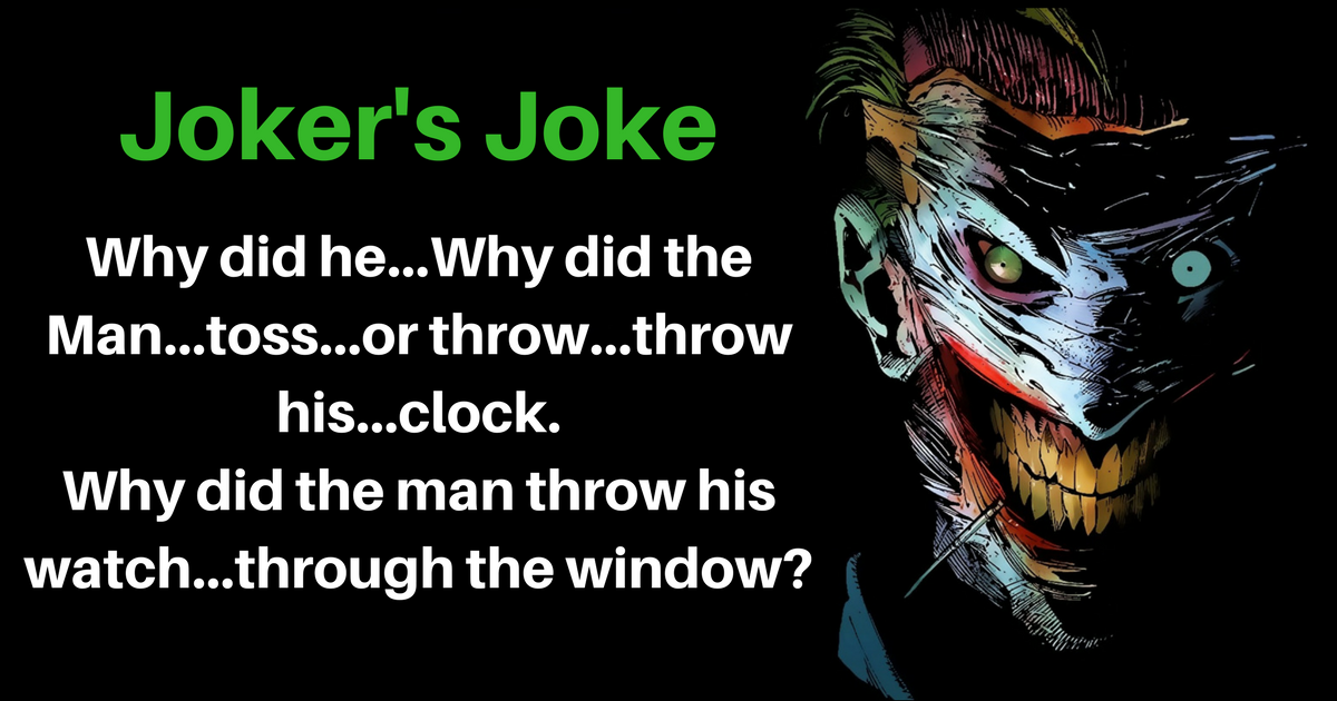 Joker's Joke Why Did The Man Throw His Watch Bounding Into Comics