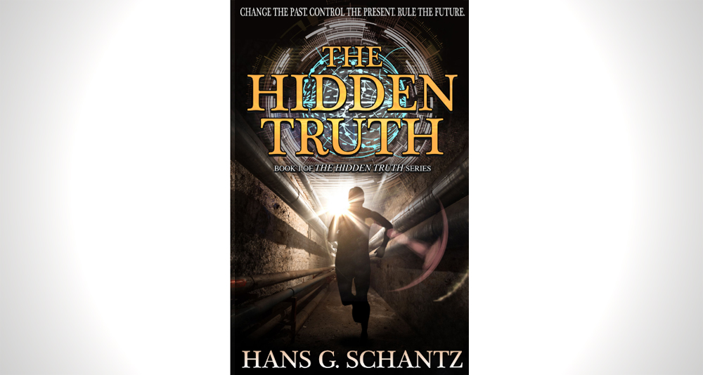 Cover of the novel 'The Hidden Truth,' by Hans Schantz.