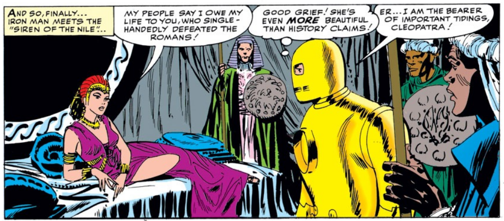 A time-travelling Iron Man meets Cleopatra in Tales of Suspense Vol. 1 #44 "Iron Man Faces the Menace of the Mad Pharaoh" (1963), Marvel Comics. Words by Stan Lee and Robert Bernstein, art by Don Heck and Sam Rosen.