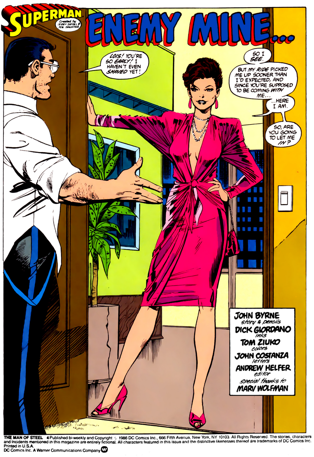 Lois Lane makes a surprise appearance at Clark's doorstep in The Man of Steel Vol. 1 #4 "Enemy Mine..." (1986), DC. Words by John Byrne, art by John Byrne, Dick Giordano, Tom Ziuko, and John Costanza.