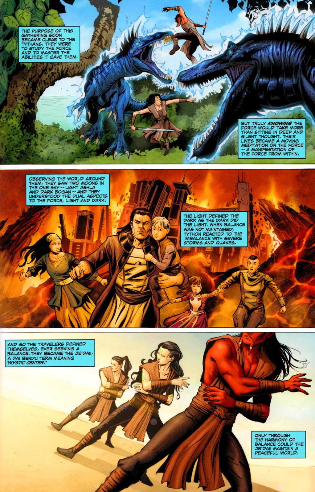 The earliest incarnation of the Jedi Order, the Je'daii, come to understand their relationship with The Force in Star Wars: Dawn of the Jedi - Force Storm Vol. 1 #1 (2012), Dark Horse Comics. Words by John Ostrander, art by Jan Duursema, Dan Parsons, Wes Dzioba, and Michael Heisler.