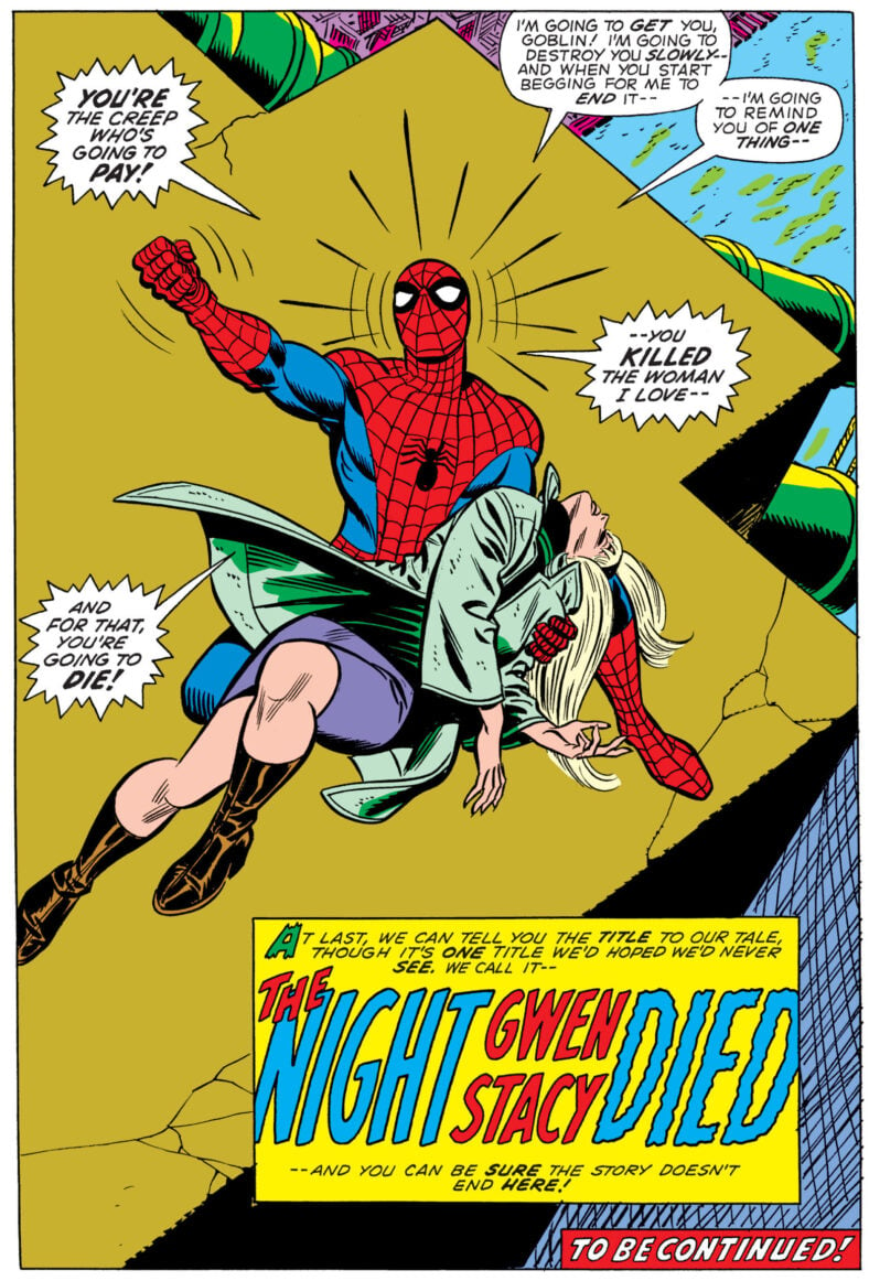 Peter Parker swears revenge against Norman Osborn for the death of Gwen Stacy in Amazing Spider-Man Vol. 1 #121 "The Night Gwen Stacy Died" (1973), Marvel Comics. Words by Gerry Conway, art by Gil Kane, John Romita Sr., Tony Mortellaro, Dave Hunt, and Artie Simek.