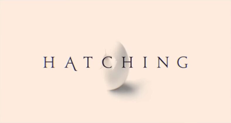 A hard-boiled opening title in Hatching (2022), Nordisk Film 