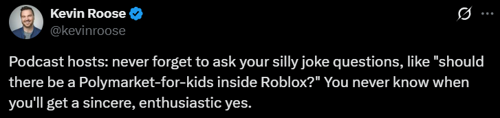 Roose notes the Roblox CEO's answer on gambling in Roblox was a "sincere, enthusiastic yes" via X